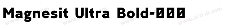 Magnesit Ultra Bold字体转换